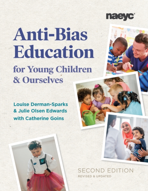 Anti-Bias Education for Young Children and Ourselves, Second Edition, Paperback / softback Book