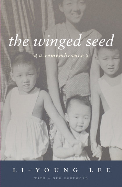 The Winged Seed : A Remembrance, EPUB eBook