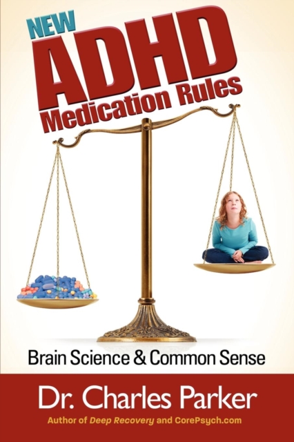 New  ADHD Medication Rules : Brain Science & Common Sense, EPUB eBook