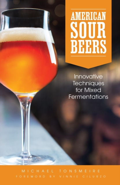 American Sour Beer : Innovative Techniques for Mixed Fermentations, EPUB eBook