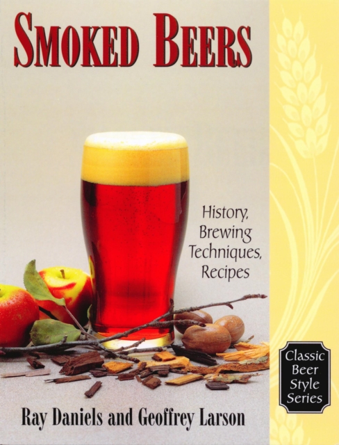 Smoked Beers : History, Brewing Techniques, Recipes, EPUB eBook