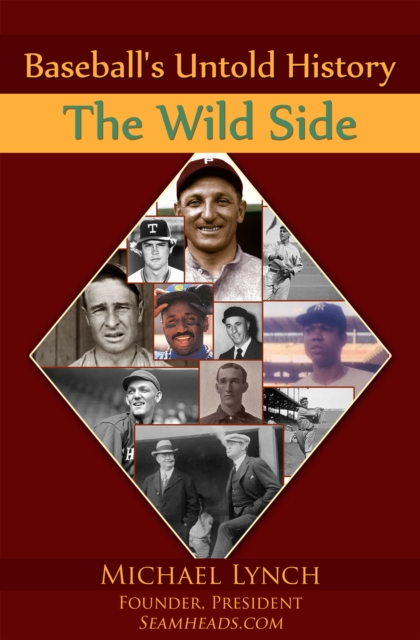 Baseball's Untold History: The Wild Side, EPUB eBook