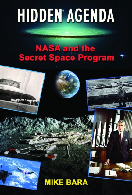 Hidden Agenda : NASA and the Secret Space Program, Paperback / softback Book