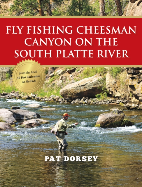 Fly Fishing Cheesman Canyon on the South Platte River, EPUB eBook