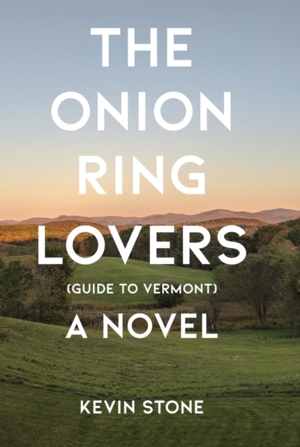 The Onion Ring Lovers (Guide to Vermont) : A Novel, EPUB eBook
