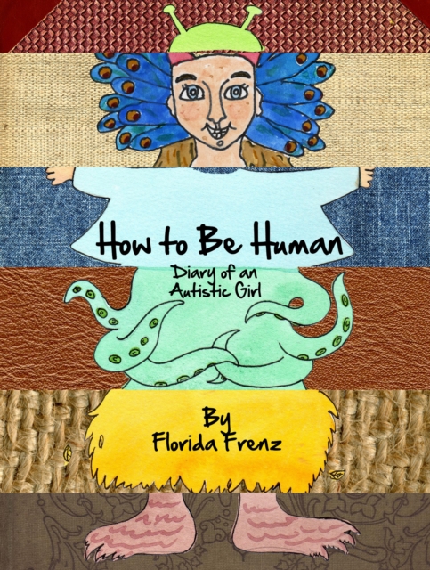 How to Be Human : Diary of an Autistic Girl, EPUB eBook