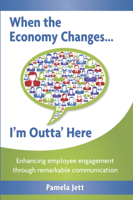 When the Economy Changes ... I'm Outta' Here, EPUB eBook
