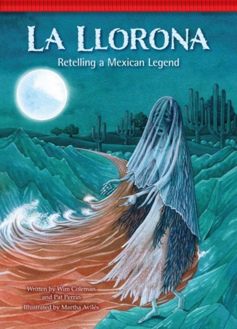 La Llorona : Retelling a Mexican Legend, PDF eBook