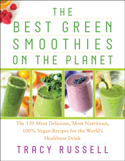 Best Green Smoothies on the Planet, EPUB eBook