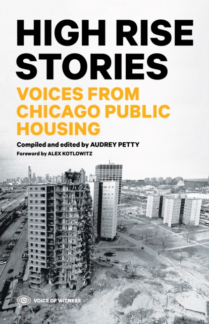 High Rise Stories : Voices from Chicago Public Housing, EPUB eBook
