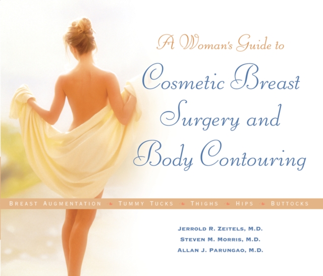 A Woman's Guide to Cosmetic Breast Surgery and Body Contouring, EPUB eBook