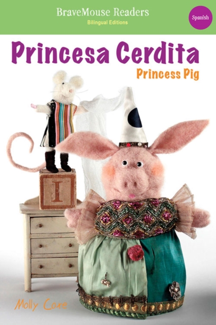 Princess Pig / Princesa Cerdita : Spanish Bilingual Edition, PDF eBook