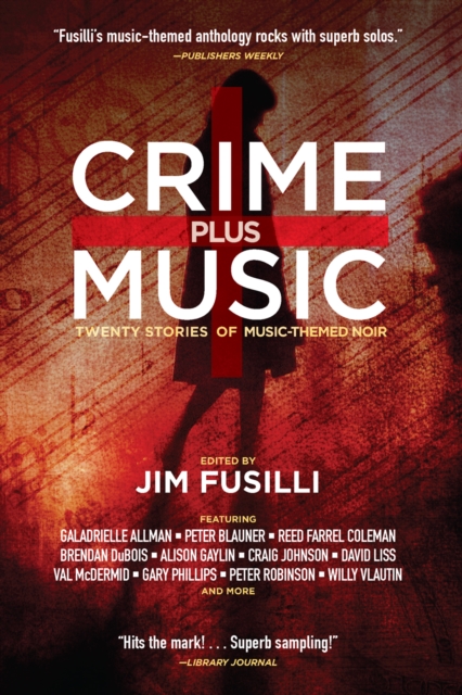 Crime Plus Music : Twenty Stories of Music-Themed Noir, EPUB eBook