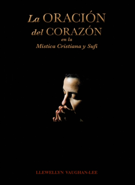 La Oracion del Corazon en la Mistica Cristiana y Sufi, EPUB eBook