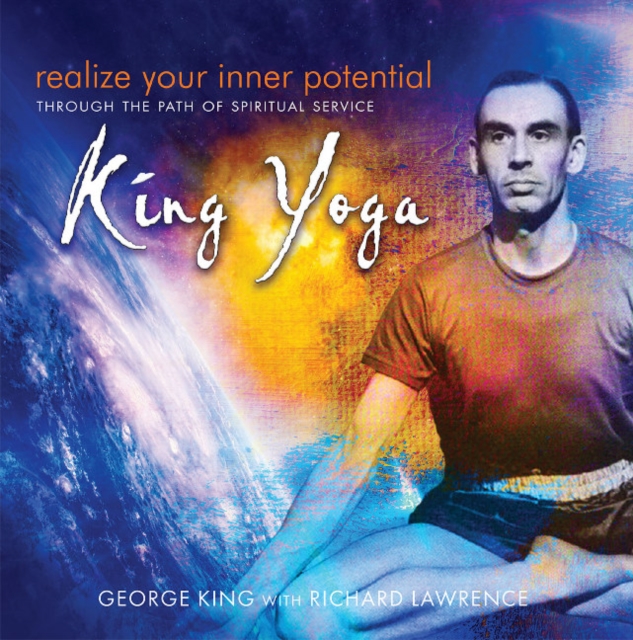 Realize Your Inner Potential : Through the Path of Spiritual Service -- King Yoga, Paperback / softback Book