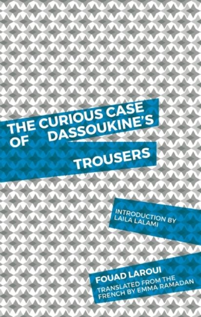The Curious Case of Dassoukine's Trousers, EPUB eBook