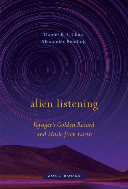 Alien Listening - Voyager's Golden Record and Music from Earth, Hardback Book