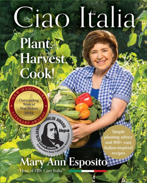 Ciao Italia: Plant, Harvest, Cook!, Hardback Book