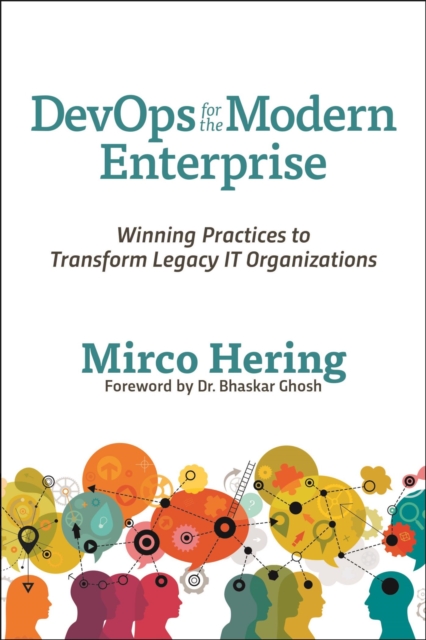 DevOps for the Modern Enterprise : Winning Practices to Transform Legacy IT Organizations, EPUB eBook