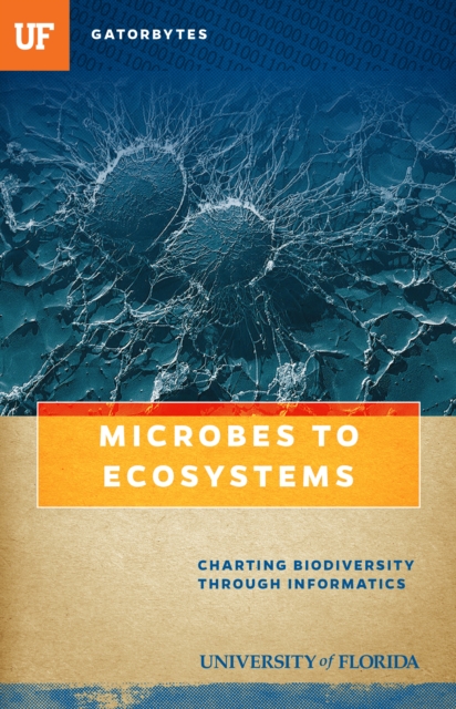 Microbes to Ecosystems : Charting Biodiversity through Informatics, EPUB eBook