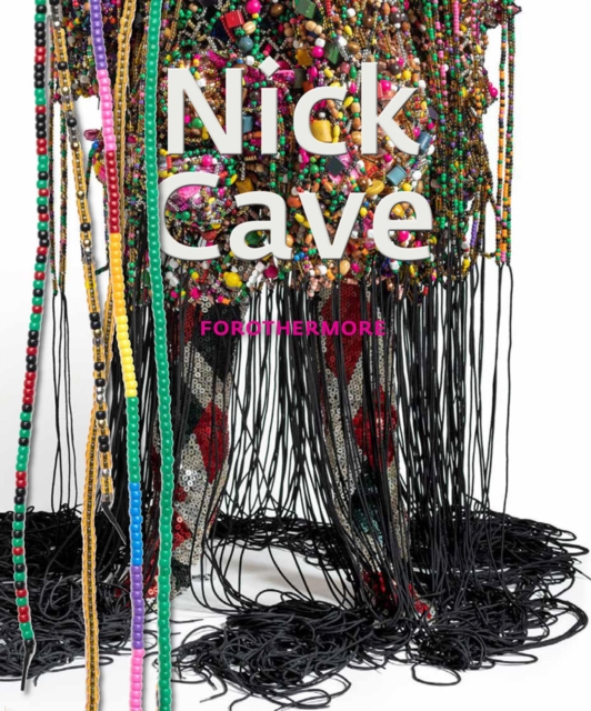 Nick Cave: Forothermore, Hardback Book