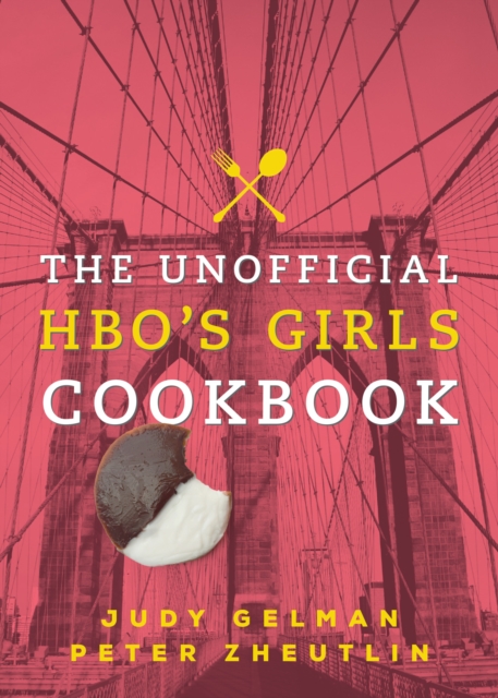 Unofficial HBO's Girls Cookbook, EPUB eBook