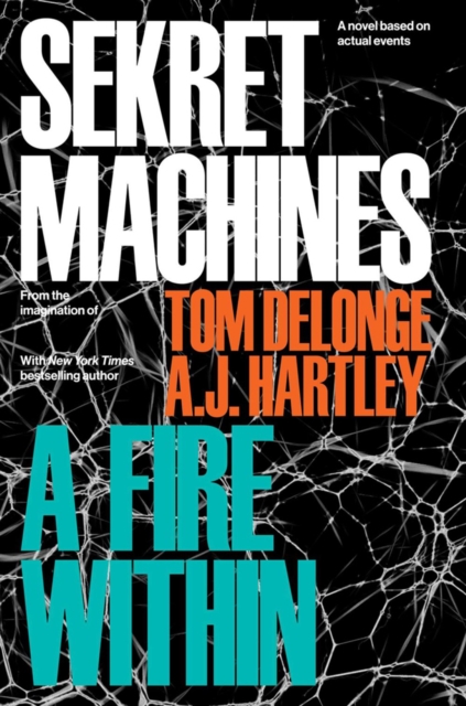 Sekret Machines Book 2 : A Fire Within, Hardback Book