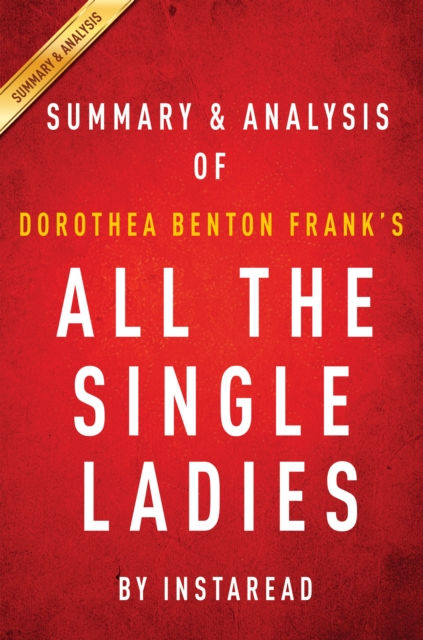 All the Single Ladies by Dorothea Benton Frank | Summary & Analysis, EPUB eBook