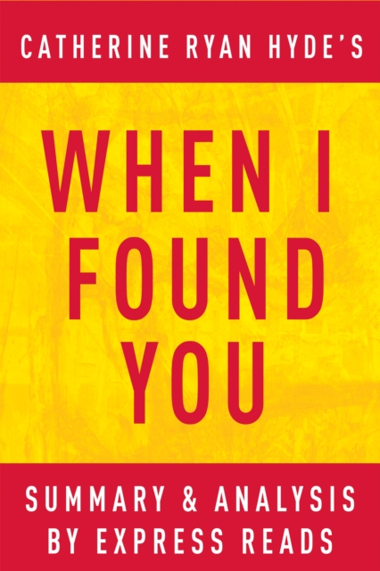 When I Found You: by Catherine Ryan Hyde | Summary & Analysis, EPUB eBook