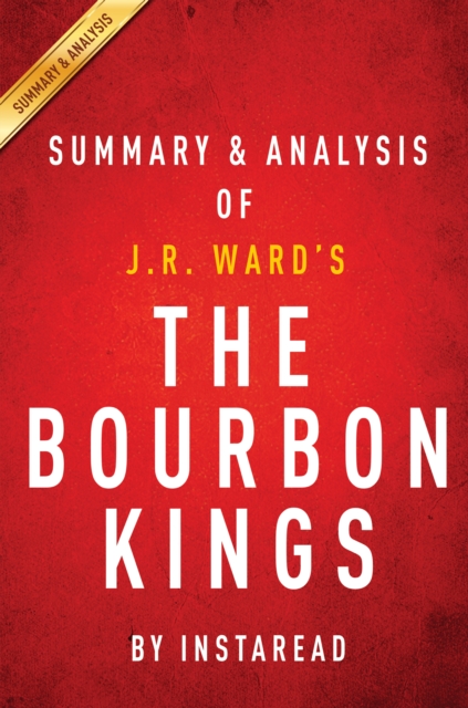 The Bourbon Kings: by J.R. Ward | Summary & Analysis, EPUB eBook