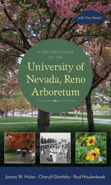 A Visitor's Guide to the University of Nevada, Reno Arboretum, PDF eBook
