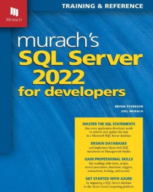 Murach's SQL Server 2022 for Developers, Paperback / softback Book