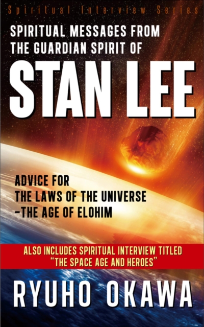 Spiritual Messages from the Guardian Spirit of Stan Lee : Advice for The Laws of the Universe-The Age of Elohim, EPUB eBook