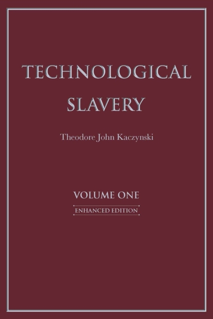 Technological Slavery Volume 1 : Enhanced Edition, Paperback / softback Book