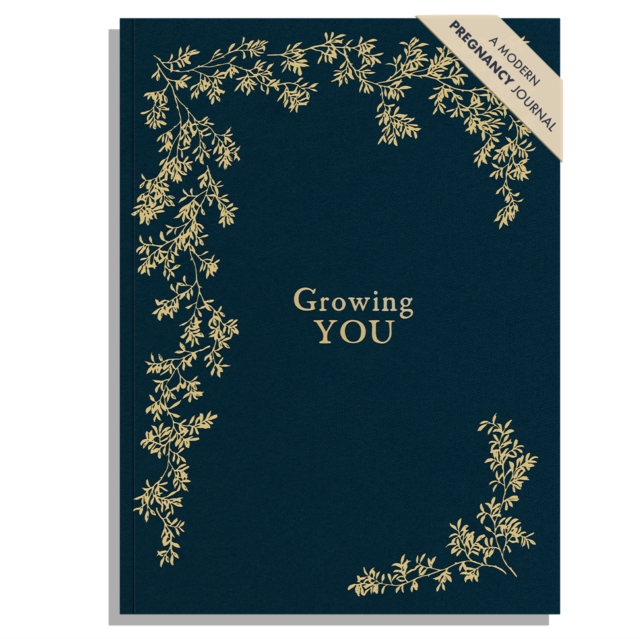 Growing You : A Pregnancy & Birth Story Book, Hardback Book