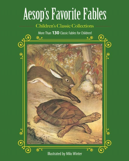 Aesop's Favorite Fables : More Than 130 Classic Fables for Children!, EPUB eBook