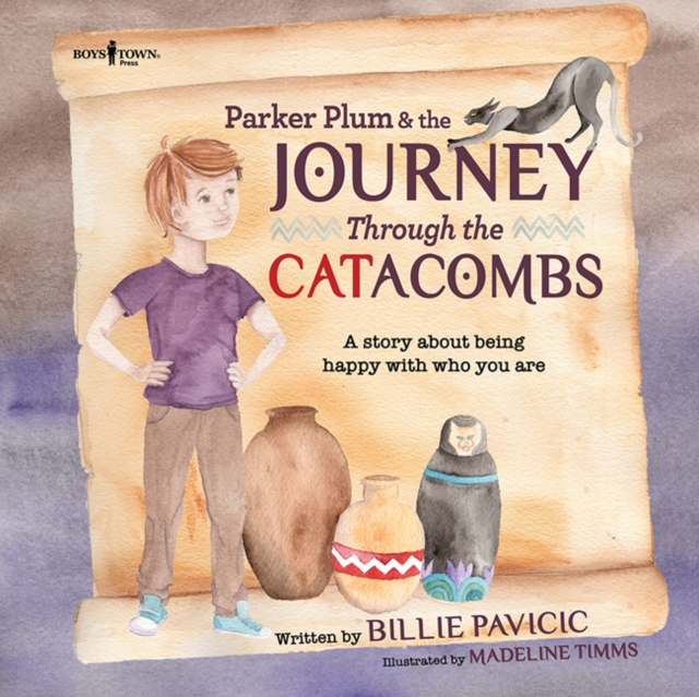 Parker Plum & the Journey Through the Catacombs : A Story About Being Happy with Who You are, Paperback / softback Book