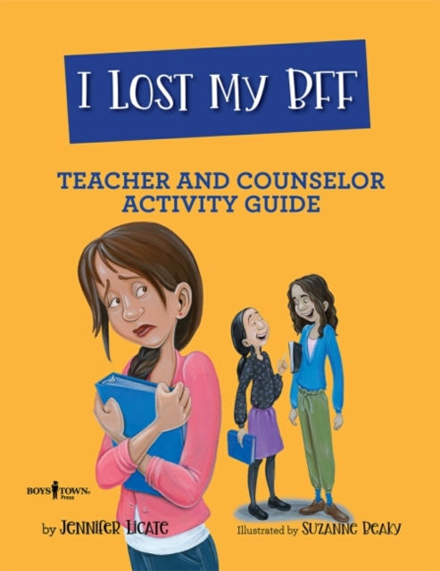 I Lost My Bff - Teacher and Counselor Activity Guide, Paperback / softback Book