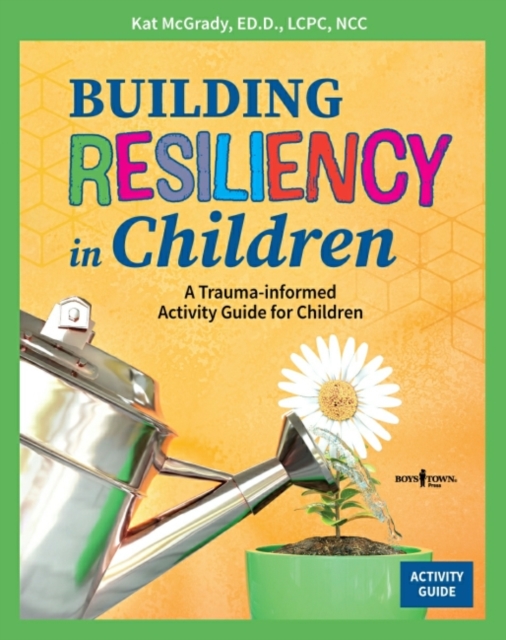 BUILDING RESILIENCY IN CHILDREN, Paperback Book