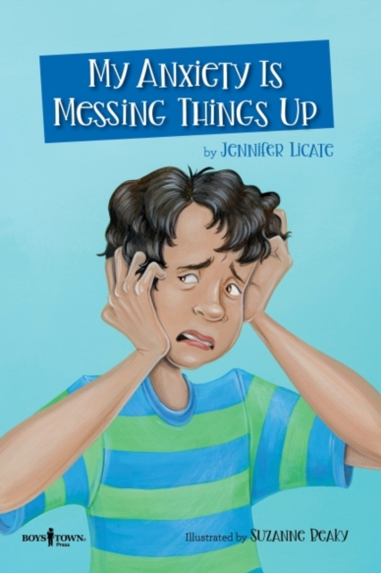 My Anxiety is Messing Things Up, Paperback / softback Book