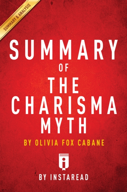 Summary of The Charisma Myth : by Olivia Fox Cabane | Includes Analysis, EPUB eBook
