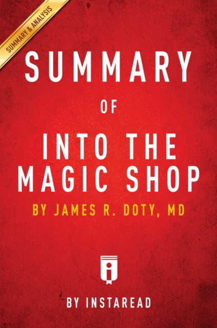 Summary of Into the Magic Shop : by James R. Doty, MD | Includes Analysis, EPUB eBook