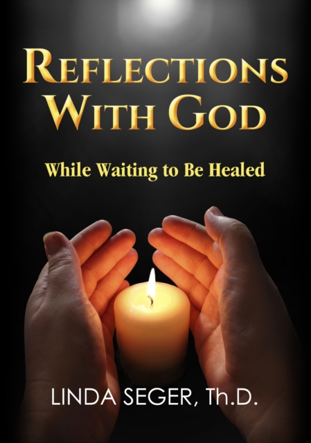 Reflections with God While Waiting to be Healed, EPUB eBook