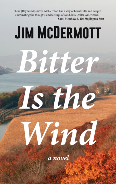 Bitter Is the Wind : A Novel, EPUB eBook
