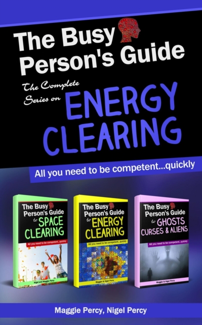 Busy Person's Guide: The Complete Series on Energy Clearing, EPUB eBook