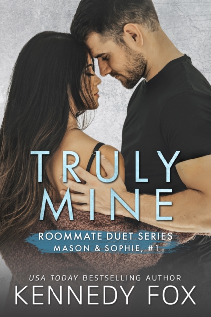 Truly Mine : Mason & Sophie #1, EPUB eBook