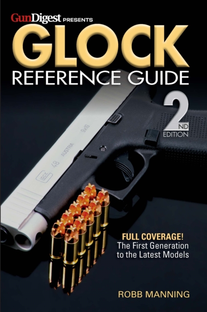 Glock Reference Guide, 2nd Edition, EPUB eBook