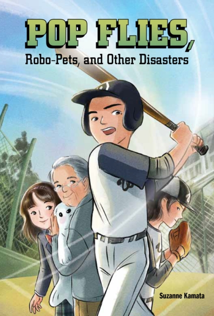 Pop Flies, Robo-Pets, and Other Disasters, EPUB eBook