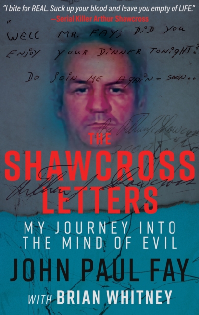 The Shawcross Letters : My Journey Into the Mind of Evil, EPUB eBook