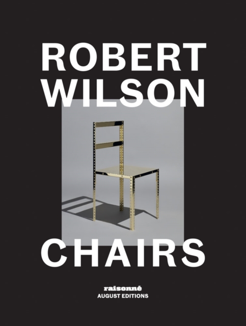 Robert Wilson: Chairs, Hardback Book